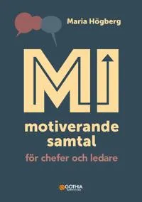 MI – motiverande samtal för chefer och ledare