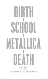 Birth, school, Metallica, death. Vol. 2, 1991-2014