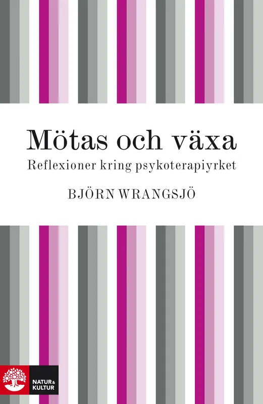 Mötas och växa: reflektioner kring psykoterapiyrket – Digital – Laddas ner