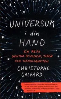 Universum i din hand : En resa genom rymden, tiden och oändligheten