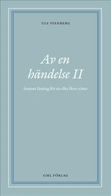 Av en händelse II