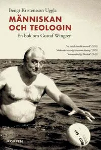 Människan och teologin : en bok om Gustaf Wingren