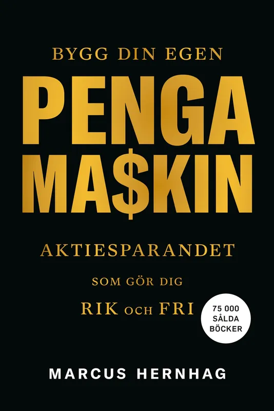 Bygg din egen pengamaskin : aktiesparandet som gör dig rik och fri, E-bok