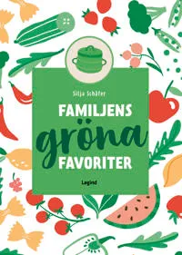 Familjens gröna favoriter