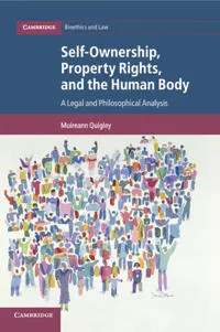 Self-Ownership, Property Rights, and the Human Body