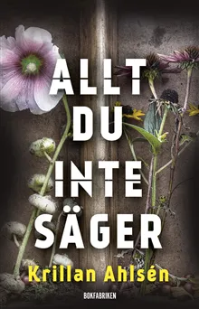 Allt du inte säger