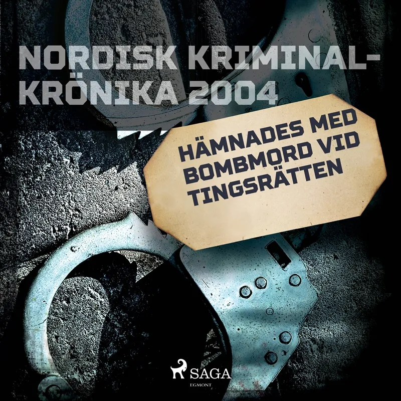 Hämnades med bombmord vid tingsrätten, Ljudbok