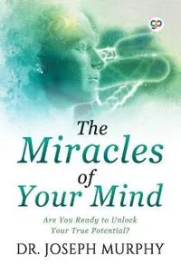 The Miracles of Your Mind