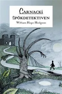 Carnacki. Spökdetektiven
