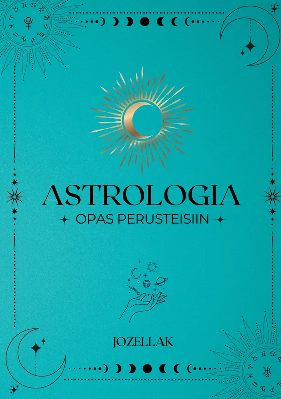 Astrologia Opas Perusteisiin: Jozellak, E-bok