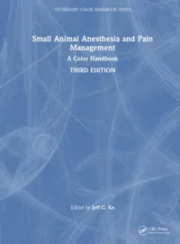 Small Animal Anesthesia and Pain Management