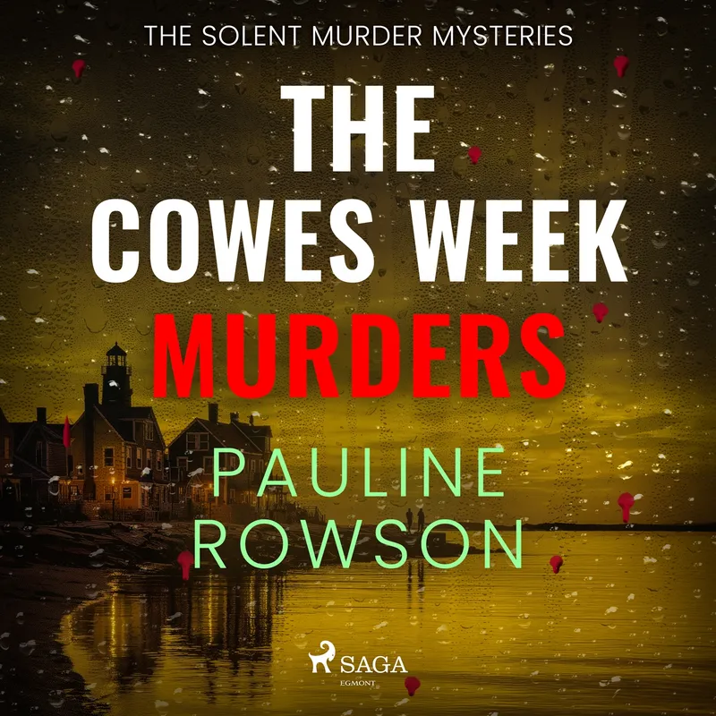 The Cowes Week Murders: a twisty, atmospheric, British crime thriller, Ljudbok