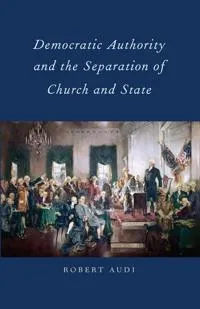 Democratic Authority and the Separation of Church and State #1563