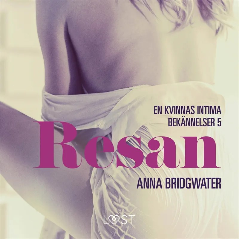 Resan – en kvinnas intima bekännelser 5, Ljudbok