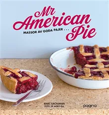 Mr American Pie : massor av goda pajer …