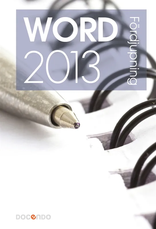 Word 2013 Fördjupning, E-bok