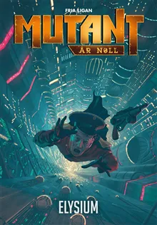 Mutant: År noll. Elysium