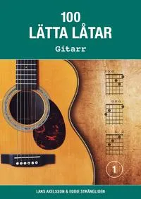 100 lätta låtar gitarr 1