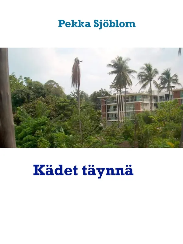 Kädet täynnä, E-bok