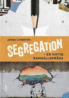 Segregation – en viktig samhällsfråga