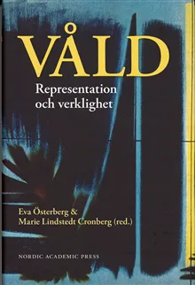 Våld : representation och verklighet