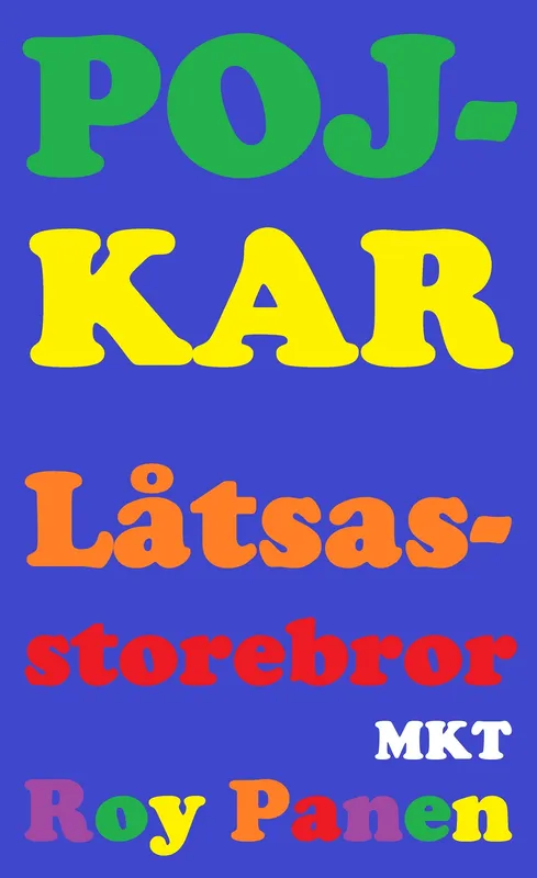 POJKAR Låtsasstorebror (mycket kort text) (avskalad), E-bok