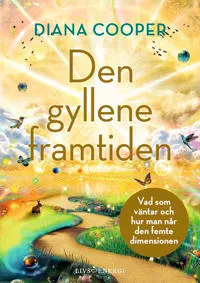 Den gyllene framtiden