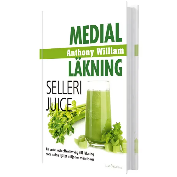 Bok ”Medial Läkning: Sellerijuice” – Anthony William