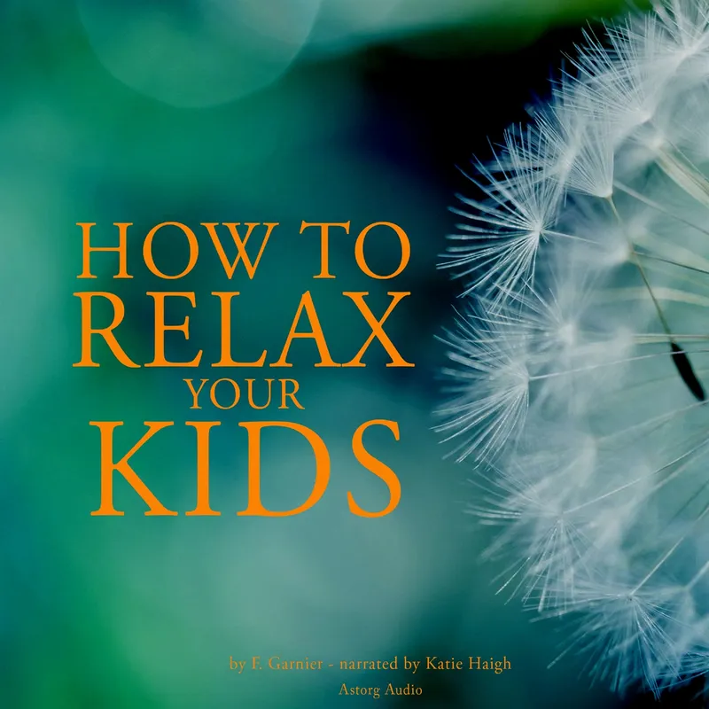How to Relax Your Kids, Ljudbok