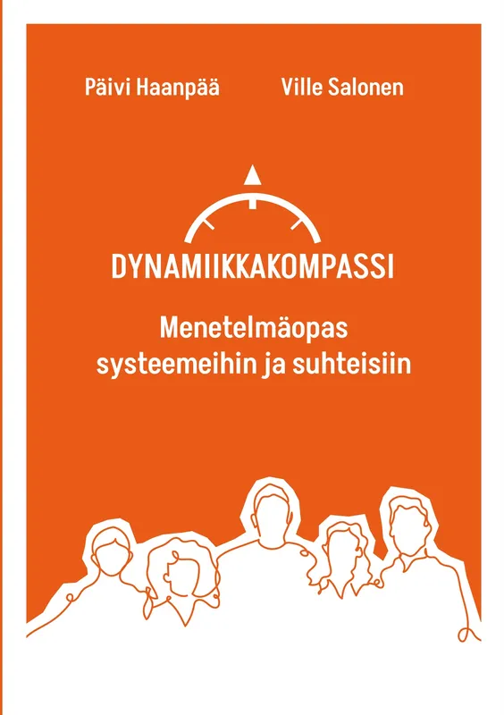 Dynamiikkakompassi: Menetelmäopas systeemeihin ja suhteisiin, E-bok