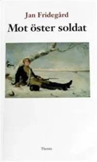 Mot öster soldat