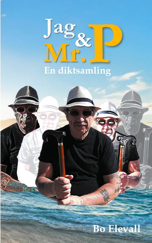 Jag och Mr. P: En diktsamling om att leva med Parkinsons sjukdom, E-bok