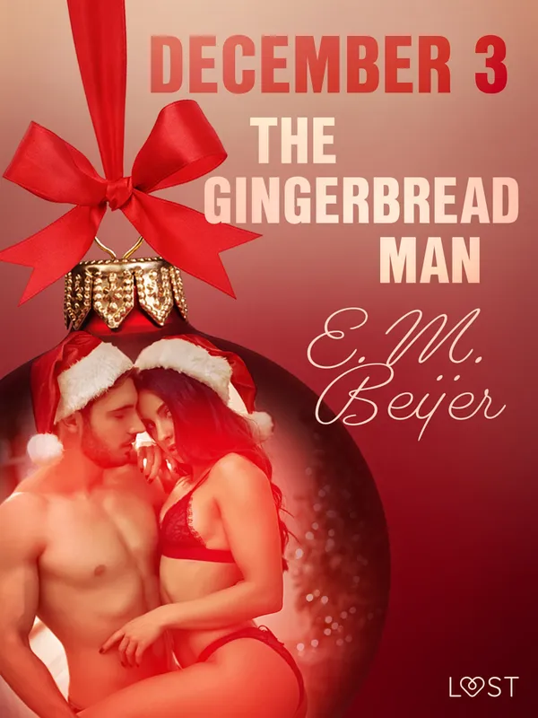 December 3: The Gingerbread Man – An Erotic Christmas Calendar, E-bok