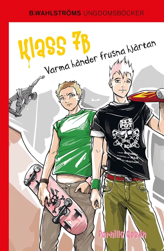 Klass 7B 4 – Varma händer frusna hjärtan, E-bok