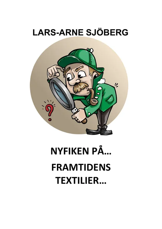 Nyfiken på framtidens textilier, E-bok