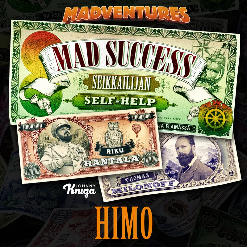 Mad Success – Seikkailijan self help 7 HIMO, Ljudbok