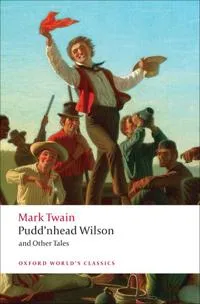 Pudd’nhead Wilson and Other Tales