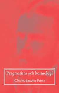 Pragmatism och kosmologi