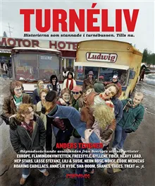 Turnéliv : historierna som stannade i turnébussen – tills nu