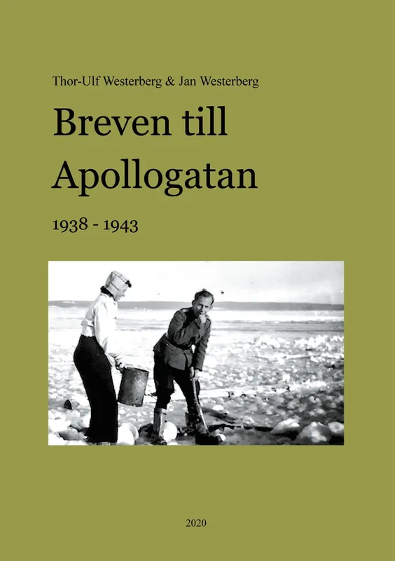 Breven till Apollogatan: 1938-1943, E-bok