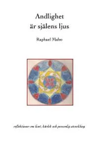 Andlighet är själens ljus
