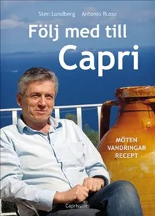 Följ med till Capri : möten, vandringar, recept