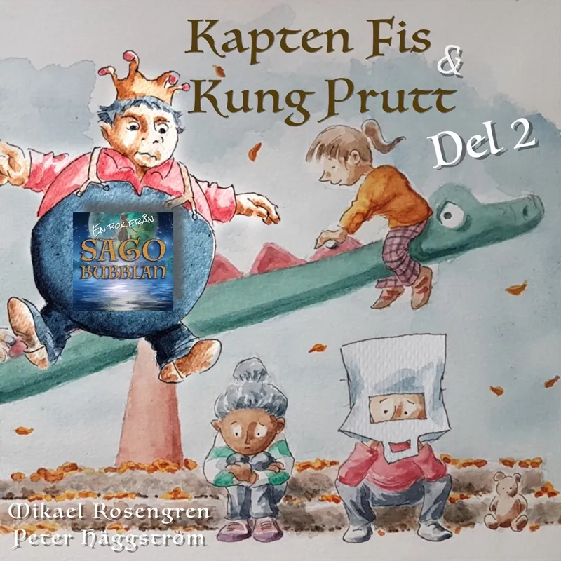 Kapten Fis & Kung Prutt : Del 2, Ljudbok