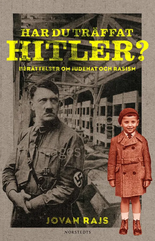 Har du träffat Hitler? : berättelser om judehat och rasism, E-bok