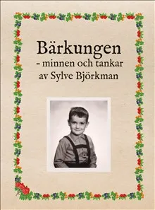 Bärkungen : minnen och tankar
