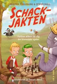 Schackjakten : Farbror Albert lär dig det historiska spelet