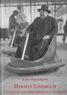 Herman Lindholm – en pionjär inom arbetarrörelsen i Göteborg