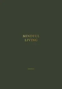 Mindful Living - Journal