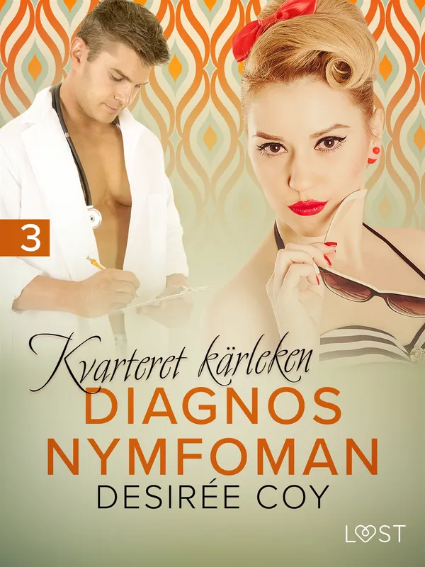 Kvarteret kärleken: Diagnos nymfoman – erotisk novell, E-bok