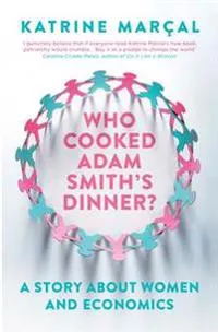 Who Cooked Adam Smith’s Dinner?
